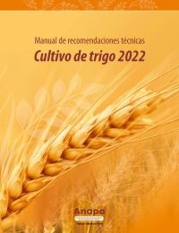 Manual de recomendaciones técnicas en el Cultivo de Trigo 2022